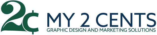My 2 Cents Graphic Design and Marketing Solutions
